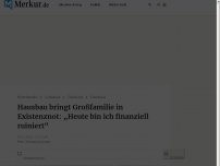 Bild zum Artikel: Hausbau bringt Großfamilie in Existenznot: „Heute bin ich finanziell ruiniert“