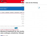 Bild zum Artikel: Studien und Klägeranwalt erheben Vorwürfe - Biontech-Impfstoff für die breite Masse wies anfangs erhebliche Mängel auf