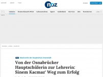 Bild zum Artikel: Von der Osnabrücker Hauptschülerin zur Lehrerin: Sinem Kacmaz‘ Weg zum Erfolg