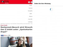 Bild zum Artikel: Zittern vor der Speisekarte - Restaurant-Besuch wird zum Stressfaktor - Generation Z leidet unter „Menü-Angst“