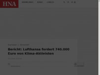 Bild zum Artikel: Bericht: Lufthansa fordert 740.000 Euro von Klima-Aktivisten