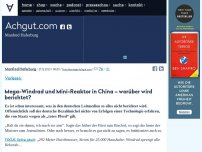 Bild zum Artikel: Mega-Windrad und Mini-Reaktor in China – worüber wird berichtet?