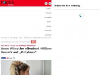 Bild zum Artikel: Von Hartz IV zur Social-Media-Millionärin - Anne Wünsche offenbart Millionen-Umsatz auf „Onlyfans“
