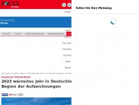 Bild zum Artikel: Deutscher Wetterdienst - 2023 wärmstes Jahr in Deutschland seit Beginn der Aufzeichnungen