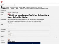 Bild zum Artikel: Wenn die Technik streikt: Plötzlich nur noch Bargeld: Ausfall bei Kartenzahlung ärgert Bielefelder...
