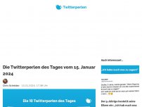 Bild zum Artikel: Die Twitterperlen des Tages vom 15. Januar 2024