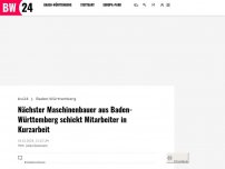 Bild zum Artikel: Nächster Maschinenbauer aus Baden-Württemberg schickt Mitarbeiter in Kurzarbeit