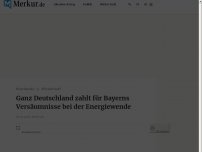 Bild zum Artikel: Ganz Deutschland zahlt für Bayerns Versäumnisse bei der Energiewende