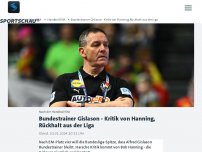 Bild zum Artikel: Bundestrainer Gislason  - Kritik von Hanning, Rückhalt aus der Liga