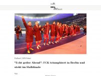 Bild zum Artikel: 'Echt geiler Abend': FCK triumphiert in Berlin und steht im Halbfinale