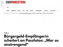 Bild zum Artikel: Bürgergeld-Empfängerin scheitert an Passfotos: „War so anstrengend“