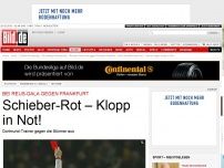 Bild zum Artikel: Reus-Gala gegen Frankfurt - Schieber-Rot – Klopp in Not!