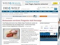 Bild zum Artikel: Verbraucherschutz: Restaurants servieren Pangasius statt Seezunge