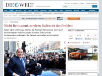 Bild zum Artikel: Wahl in Italien: Nicht Berlusconi, sondern Italien ist das Problem