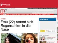 Bild zum Artikel: Autsch! - Frau (22) rammt sich Regenschirm in die Nase