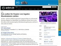 Bild zum Artikel: Gema: DJs sollen für Kopien von legalen Musikdateien zahlen