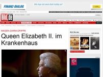 Bild zum Artikel: Magen-Darm-Infekt - Queen Elizabeth II. im Krankenhaus