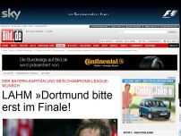 Bild zum Artikel: Wunsch des Kapitäns - LAHM »Dortmund bitte erst im Finale!