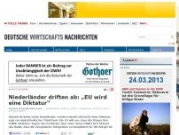 Bild zum Artikel: Niederländer driften ab: „EU wird eine Diktatur“