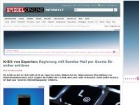 Bild zum Artikel: Kritik von Experten: Regierung will Bundes-Mail per Gesetz für sicher erklären