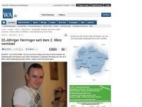 Bild zum Artikel: 22-Jähriger Herringer seit dem 2. März vermisst