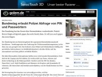 Bild zum Artikel: Überwachung: Bundestag erlaubt Polizei Abfrage von PIN und Passwörtern