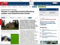 Bild zum Artikel: Klinikopfer brechen ihr Schweigen - Nonnen in Jugendpsychiatrie Marsberg quälten und missbrauchten Kinder