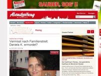 Bild zum Artikel: Verbrechen in Pasing: Vermisst nach Familienstreit: Daniela K. ermordet?