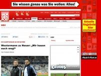 Bild zum Artikel: HSV-Kampfansage an die Bayern - Westermann zu Neuer: „Wir hauen euch weg!“