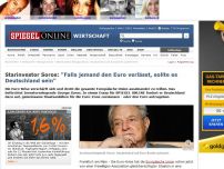 Bild zum Artikel: Starinvestor Soros: 'Falls jemand den Euro verlässt, sollte es Deutschland sein'