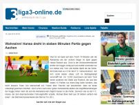 Bild zum Artikel: Wahnsinn! Hansa dreht in sieben Minuten Partie gegen Aachen