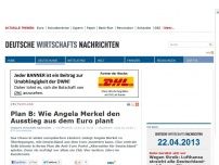 Bild zum Artikel: Plan B: Wie Angela Merkel den Ausstieg aus dem Euro plant
