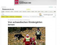 Bild zum Artikel: Neue Wege in der Betreuung: Von schwedischen Kindergärten lernen