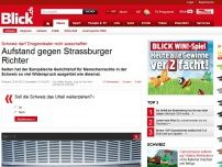 Bild zum Artikel: Ausschaffung: Schweizer Aufstand gegen Strassburger Richter