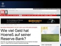 Bild zum Artikel: Als Steuer-Sünder geoutet - Wie viel Geld hat Hoeneß auf der Reserve-Bank?