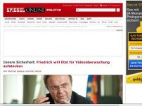 Bild zum Artikel: Innere Sicherheit: Friedrich will Etat für Videoüberwachung aufstocken