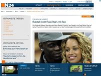 Bild zum Artikel: Freundin im Angebot - 
Balotelli lockt Real-Stars mit Sex
