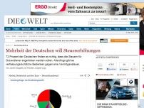 Bild zum Artikel: Deutschlandtrend: Mehrheit der Deutschen will Steuererhöhungen