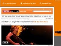 Bild zum Artikel: Zum Tod von Slayer-Gitarrist Hanneman: Gott des Gemetzels