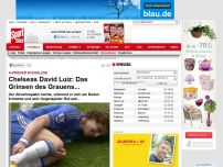 Bild zum Artikel: Aufreger in England  -  

Chelseas David Luiz: Das Grinsen des Grauens...