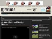 Bild zum Artikel: Jürgen Klopp und Werder Bremen
