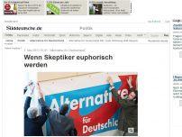 Bild zum Artikel: 'Alternative für Deutschland': Wenn Skeptiker euphorisch werden