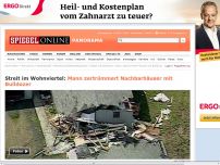 Bild zum Artikel: Streit im Wohnviertel: Mann zertrümmert Nachbarhäuser mit Bulldozer