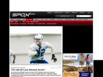 Bild zum Artikel: NFL: Werner-Kolumne: 'Ich soll mit Luck Deutsch lernen'