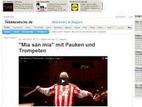 Bild zum Artikel: Loblied auf den FC Bayern: 'Mia san mia' mit Pauken und Trompeten