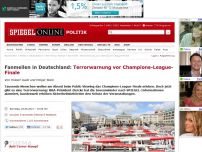 Bild zum Artikel: Fanmeilen in Deutschland: Terrorwarnung vor Champions-League-Finale