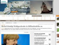 Bild zum Artikel: Wahlkampf: Merkel kündigt Wahlgeschenke in Milliardenhöhe an