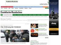 Bild zum Artikel: Leitartike zul Blockupy Frankfurt - Die Ordnung der Anderen