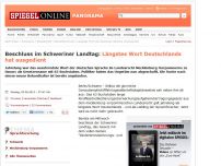 Bild zum Artikel: Beschluss im Schweriner Landtag: Längstes Wort Deutschlands hat ausgedient