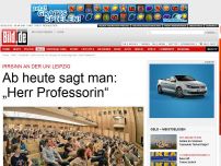 Bild zum Artikel: Irrsinn an der Uni Leipzig - Ab heute sagt man: „Herr Professorin“